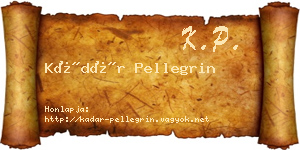 Kádár Pellegrin névjegykártya